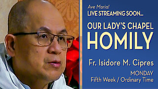 Monday of the Fifth Week in Ordinary Time - February 9, 2026 - OLC HOMILY