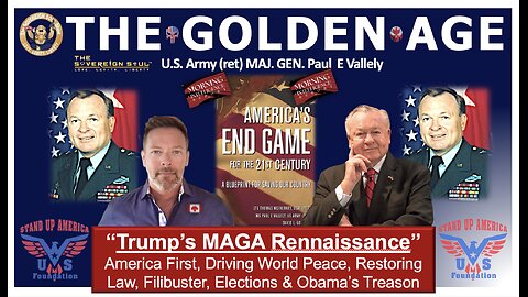 🚨GOLDEN AGE EXCLUSIVE🚨General Paul Vallely Drops BOMBSHELL on [DS] Plots & Trump’s Secret Weapon!