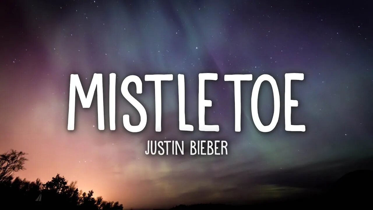 Justin Bieber - Mistletoe (LYRICS)