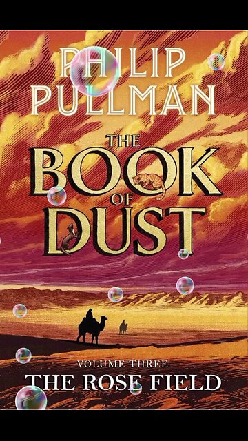 Upcoming book: The Book of Dust Vol 3 (The Rose Field) by Philip Pullman