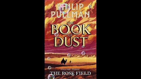 Upcoming book: The Book of Dust Vol 3 (The Rose Field) by Philip Pullman
