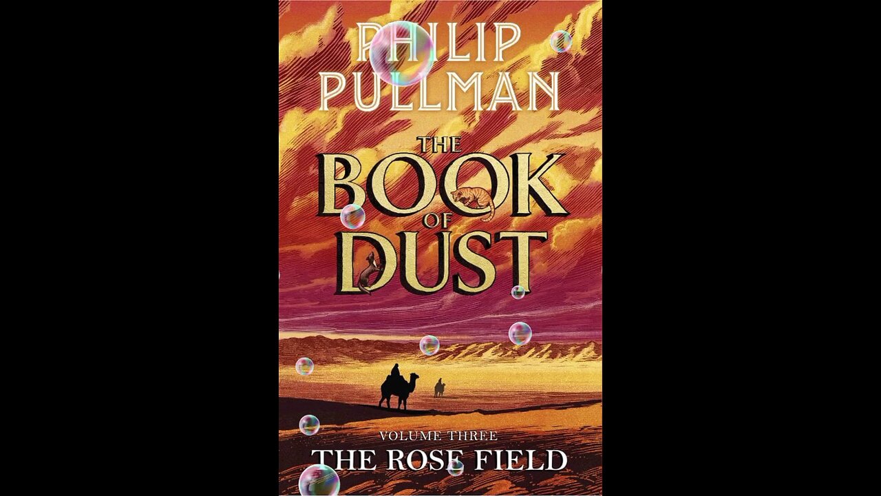 Upcoming book: The Book of Dust Vol 3 (The Rose Field) by Philip Pullman