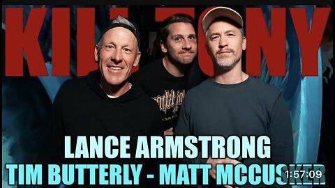 Kill Tony #750 - LANCE ARMSTRONG + MATT MCCUSKER + TIM BUTTERLY
