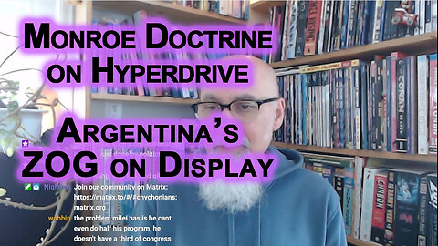 Monroe Doctrine on Hyperdrive, Latin America Moves Towards Neo-Feudalism: Argentina’s ZOG on Display