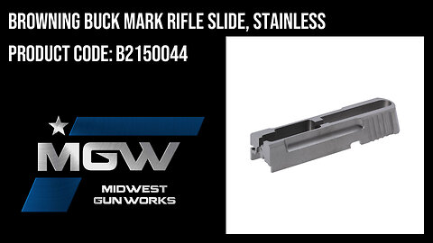 Browning Buck Mark Rifle Slide, Stainless - B2150044