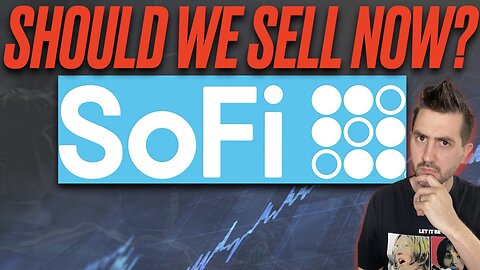 Sofi is CRASHING | Is It Time to Sell Sofi Stock NOW? Down 40%