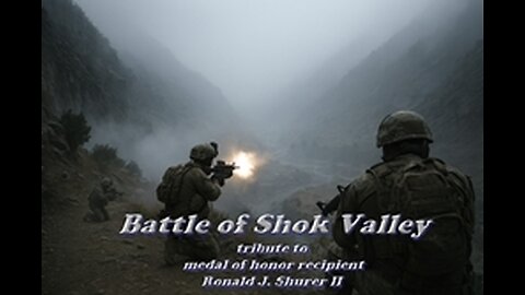 The Battle of Shok Valley (tribute to Ronald J. Shurer II)