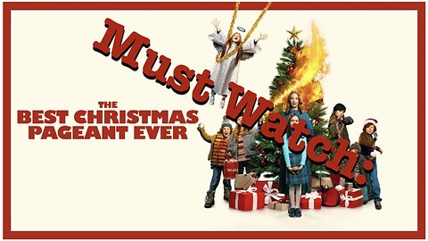 Must Watch: The Best Christmas Pageant Ever
