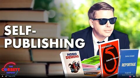 Corbett Report #SolutionsWatch - Veröffentlichen im Eigenverlag