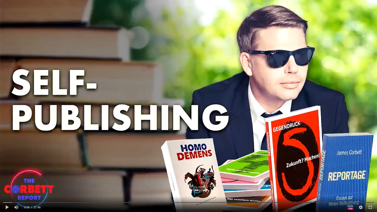 Corbett Report #SolutionsWatch - Veröffentlichen im Eigenverlag