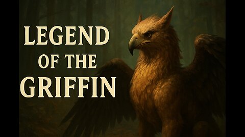 ✨ The Legend of the Griffin | Myths of the Ancient World