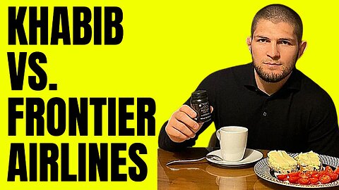 KHABIB REMOVED FROM AIRPLANE OVER SEATING ISSUE