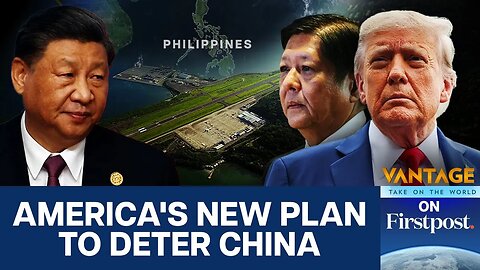 US Upgrading Philippine Base Amid Rising China Tensions | Vantage on Firstpost | N18G