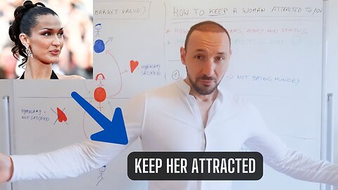 How To KEEP A Women Attracted To You