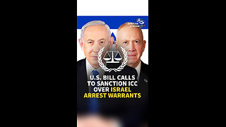 U.S. BILL CALLS TO SANCTION ICC OVER ISRAEL ARREST WARRANTS