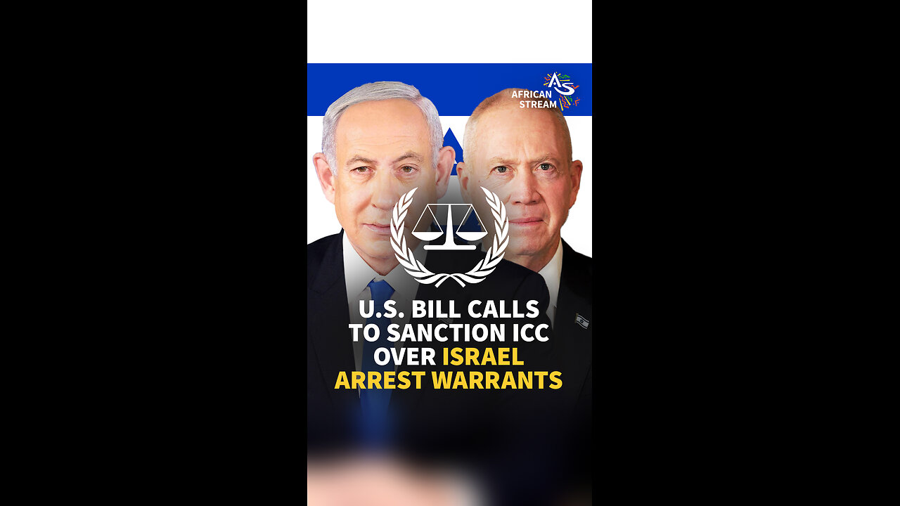 U.S. BILL CALLS TO SANCTION ICC OVER ISRAEL ARREST WARRANTS