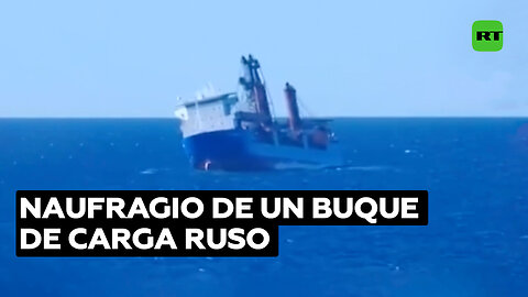 Un buque de carga ruso naufraga en el Mediterráneo