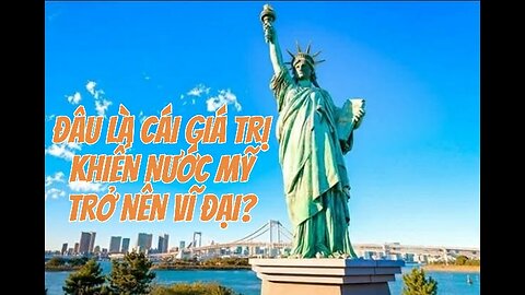 12/12 ĐÂU LÀ CÁI GIÁ TRỊ KHIẾN NƯỚC MỸ TRỞ NÊN VĨ ĐẠI?