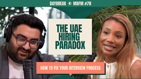 DayBreak | The UAE Hiring Paradox | Mira Business FM