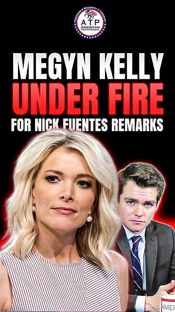 DINESH: Megyn Kelly Faces Backlash After Praising Nazi Nick Fuentes, Critics Sound Alarm