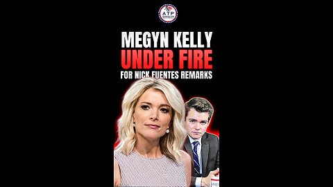 DINESH: Megyn Kelly Faces Backlash After Praising Nazi Nick Fuentes, Critics Sound Alarm