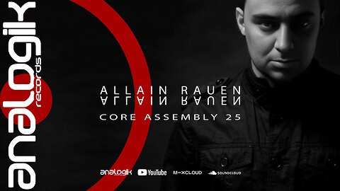ALLAIN RAUEN - CORE ASSEMBLY 25