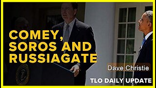 Comey, Soros and Global Britain's Russiagate • Dave Christie (Schiller Institute) •🕞19.5 mins