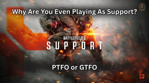 Battlefield 6 - The Support Sinners: You're Doing it Wrong