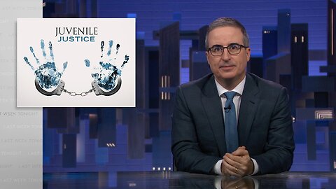 Juvenile Justice: Last Week Tonight with John Oliver (HBO)