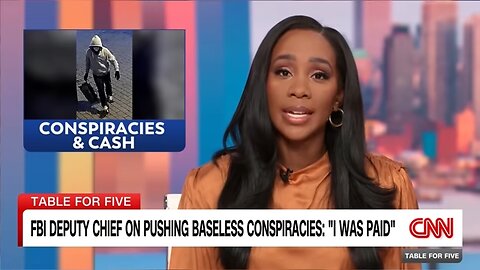 FBI deputy director on pushing baseless conspiracies: 'I was paid'