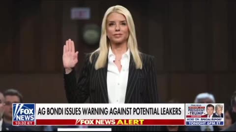 AG Bondi issues warning against potential leakers