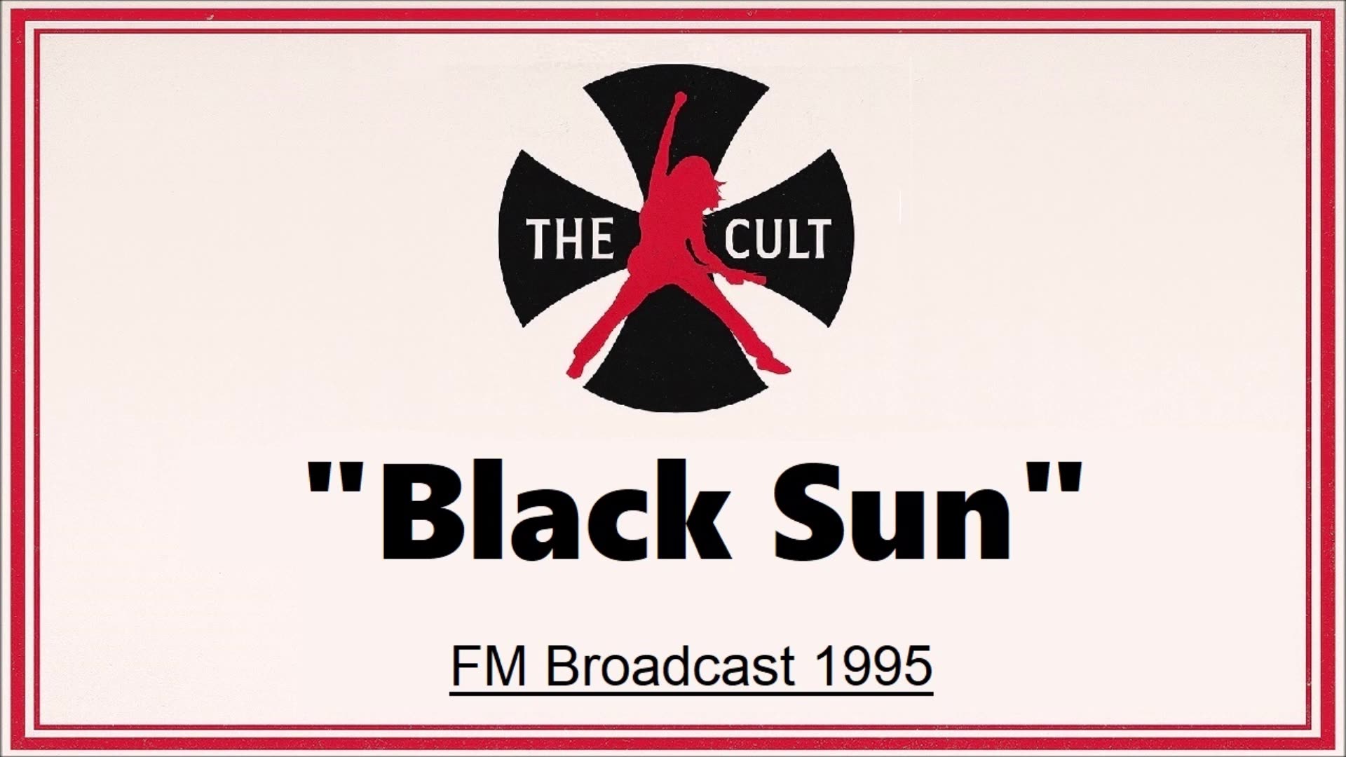 The Cult - Black Sun (Live in Los Angeles February 20, 1995) FM Broadcast