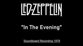 Led Zeppelin - In the Evening (Live in Knebworth, England August 4, 1979) Soundboard