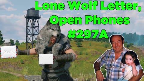 Lone Wolf Letter, Open Phones #297A - Bill Cooper