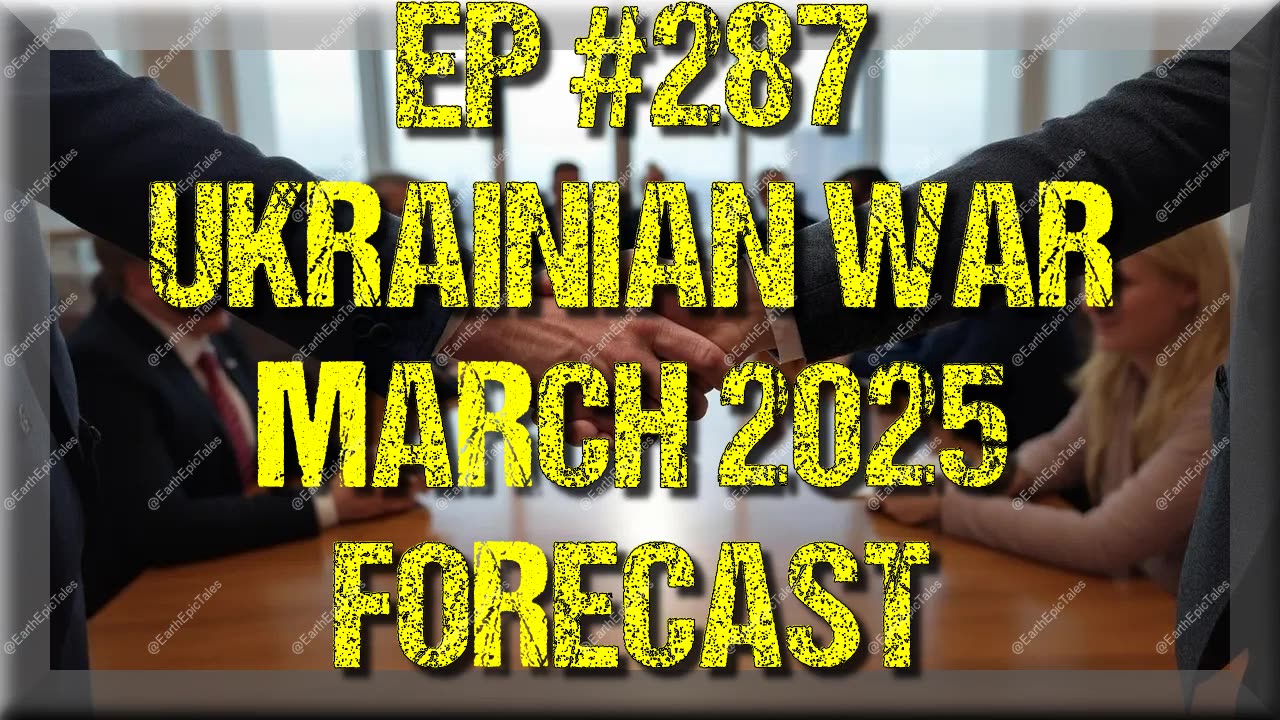 Russo-Ukrainian War March 2025 Forecast