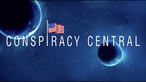 Conspiracy Central, March 10, 2025, Monday 6:30 pm pacific