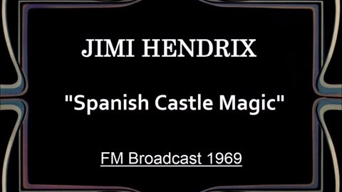 Jimi Hendrix - Spanish Castle Magic (Live in Stockholm, Sweden January 9, 1969) FM Broadcast