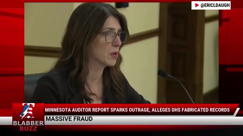 Minnesota Auditor Report Sparks Outrage, Alleges DHS Fabricated Records