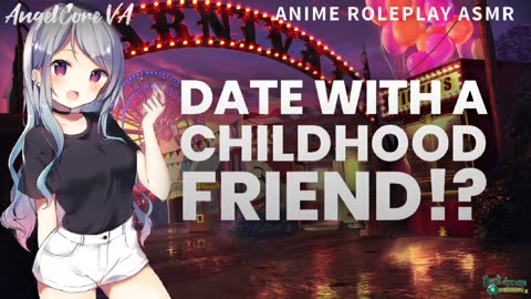 ASMR - Date with a childhood friend [friends to lovers] [reupload archive]