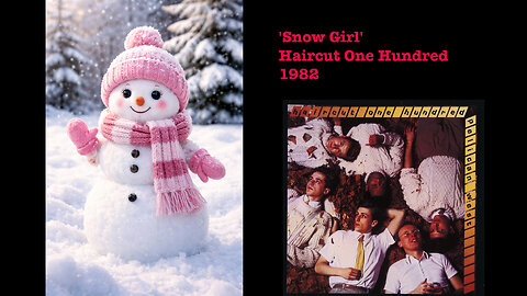 1982 - Haircut One Hundred 'Snow Girl'