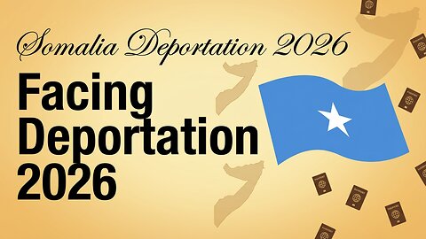 Somalis Being Deported in 2026: What's Really Going On?