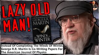 George R.R. Martin Becomes a Scientist to AVOID Winds of Winter