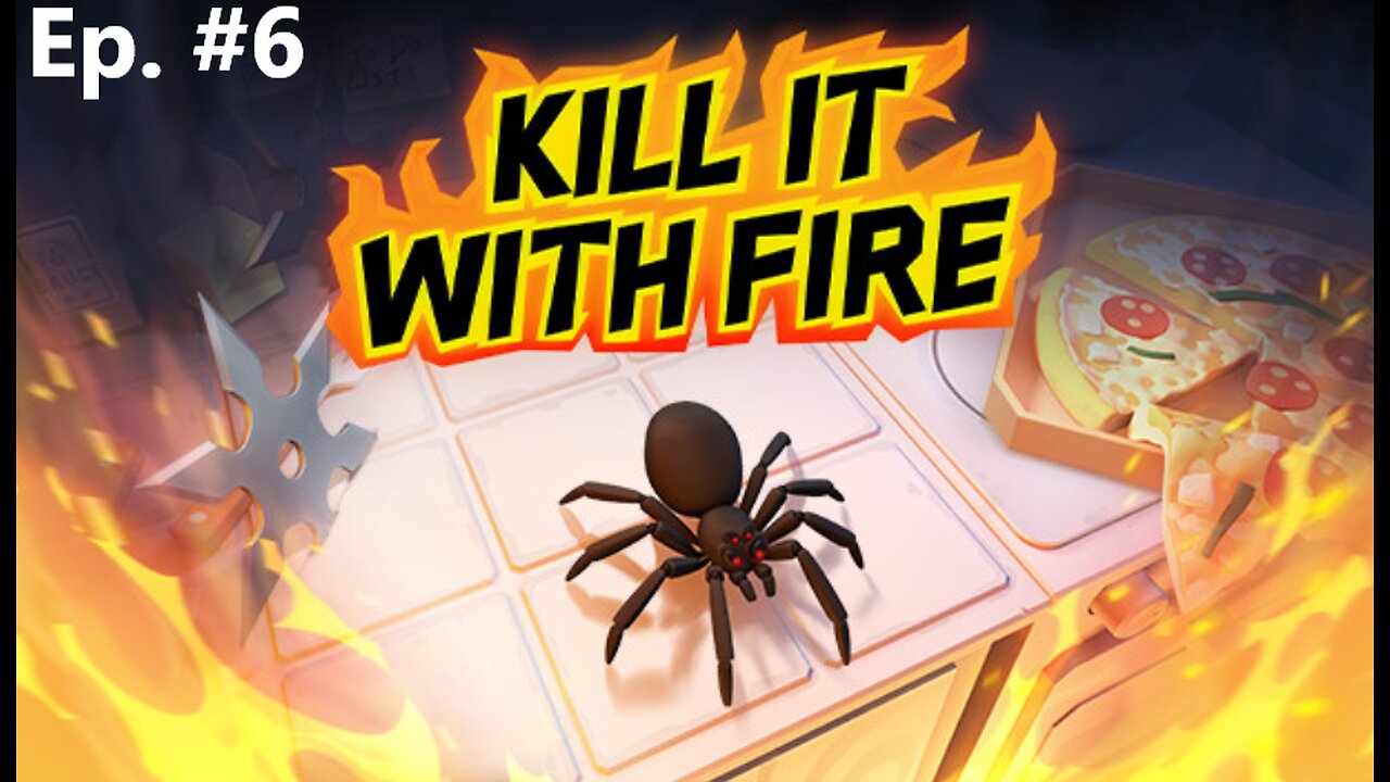 The Omega Contingency! | Kill It With Fire Ep. #6