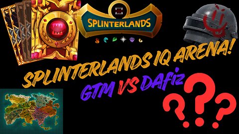 Splinterlands IQ Arena: DaFiz VS GTM Episode 1 Vonak!
