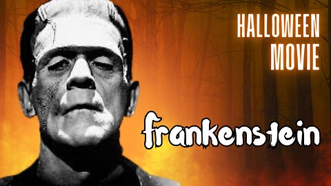 Halloween Movie Classics: Frankenstein