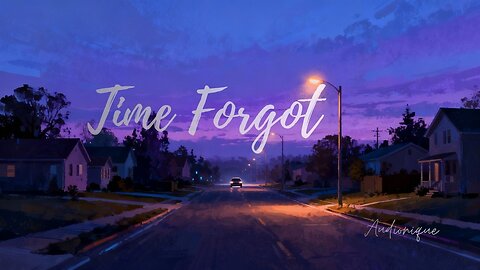 Time Forgot | Emotional Electropop | Nostalgic