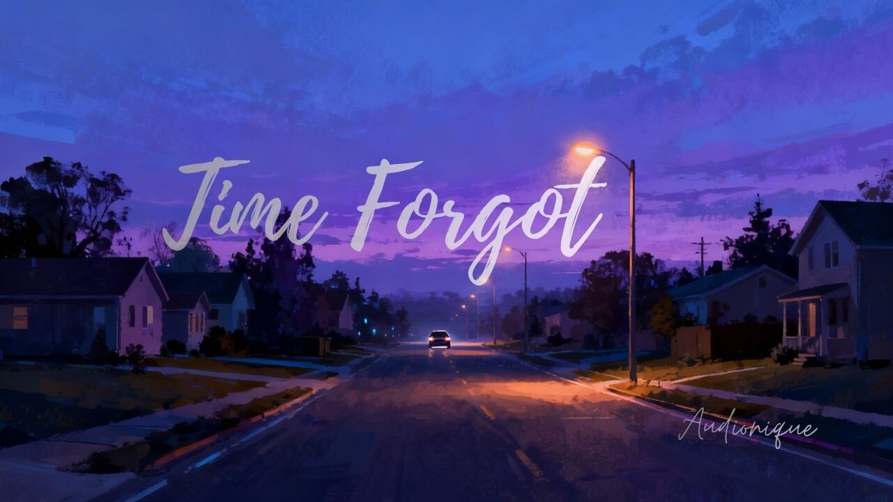Time Forgot | Emotional Electropop | Nostalgic