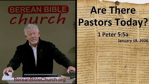 Are There Pastors Today (1 Peter 5:5a)