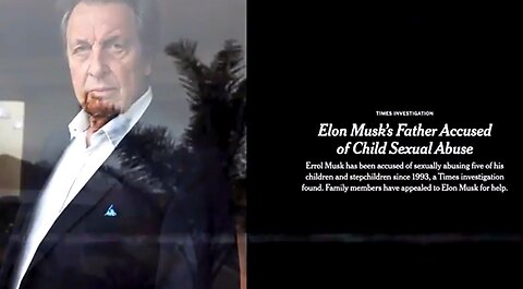 EL0N'S DAD IS A PED0PHILE - THE CONSPIRACY FILES 💣