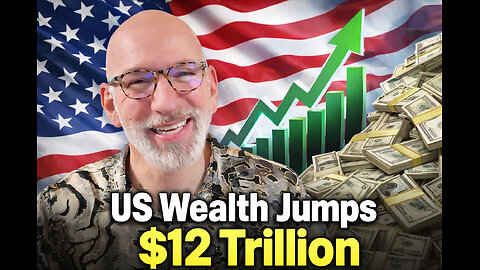 US Wealth jumps $12 Trillion
